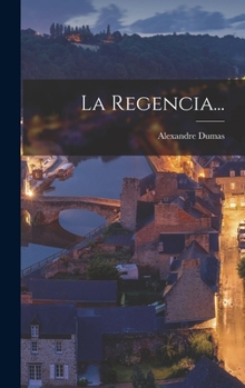 Hardcover La Regencia... [Spanish] Book