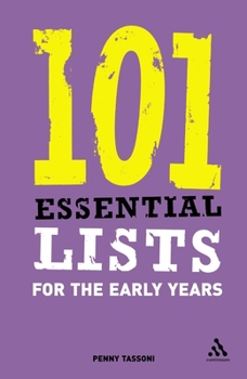 Paperback 101 Essential Lists for the Early Years Book