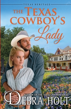 Paperback The Texas Cowboy's Lady (Texas Heritage) Book