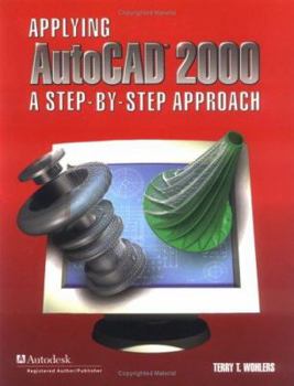 Paperback Applying AutoCAD 2000: A Step-By-Step Approach, Student Edition Book