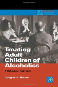 Paperback Treating Adult Children of Alcoholics: A Behavioral Approach Book