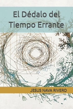 Paperback El Dédalo del Tiempo Errante [Spanish] Book