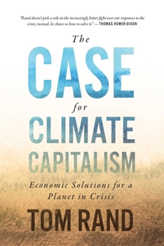 Hardcover The Case for Climate Capitalism: Economic Solutions for a Planet in Crisis Book