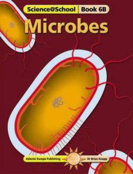 Microbes (Science@school)