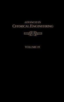 Hardcover Advances in Chemical Engineering: Volume 19 Book