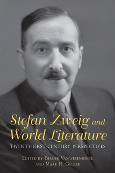 Paperback Stefan Zweig and World Literature: Twenty-First-Century Perspectives Book