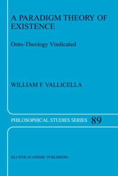 Paperback A Paradigm Theory of Existence: Onto-Theology Vindicated Book