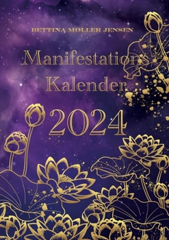 Paperback Manifestationskalender 2024: Loven om Tiltrækning [Danish] Book