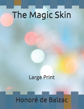 The Magic Skin: Large Print