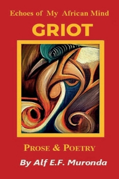 Paperback Echoes Of My African Mind - GRIOT Book