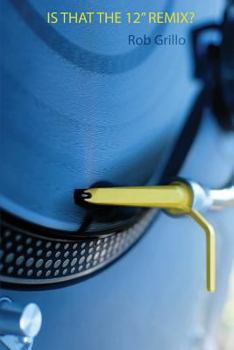 Paperback Is That The 12" Remix? Book