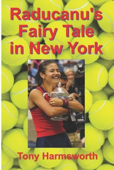 Paperback Raducanu's Fairy Tale in New York Book