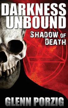 Paperback Darkness Unbound: Shadow of Death Book