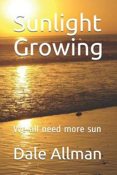 Paperback Sunlight Growing: We all need more sun Book