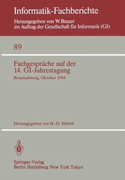 Paperback Fachgespräche Auf Der 14. Gi-Jahrestagung: Braunschweig, 1.-2. Oktober 1984 [German] Book