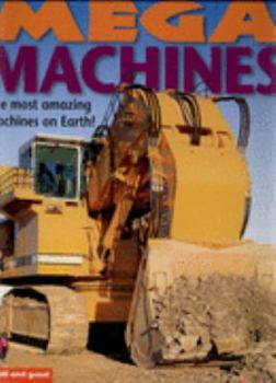 Mega Machines: The Most Massive Machines in the World!