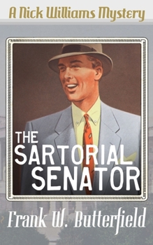 The Sartorial Senator - Book #3 of the A Nick Williams Mystery