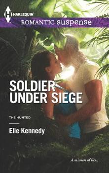 Soldier Under Siege - Book #1 of the Hunted