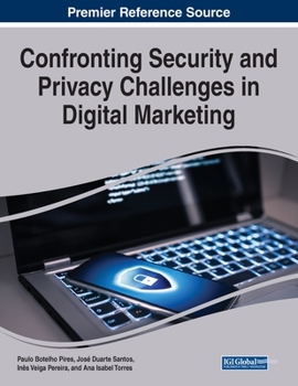 Paperback Confronting Security and Privacy Challenges in Digital Marketing Book