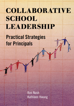 Paperback Collaborative School Leadership: Practical Strategies for Principals Book