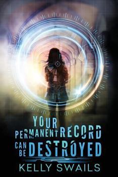 Paperback Your Permanent Record Can Be Destroyed: A School for Extraordinary Youth Novel Book