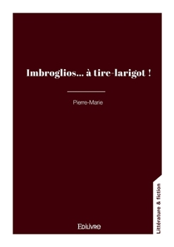 Paperback Imbroglios... à tire-larigot ! [French] Book