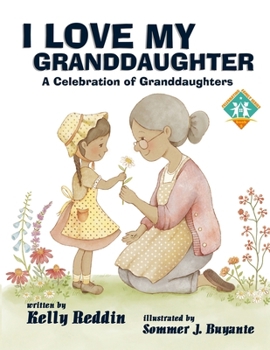 Paperback I Love My Granddaughter: A Celebration of Granddaughters Book