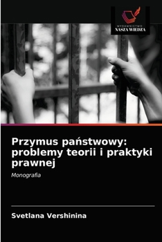 Paperback Przymus państwowy: problemy teorii i praktyki prawnej [Polish] Book