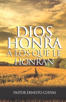 Paperback Dios Honra a los que le Honran [Spanish] Book