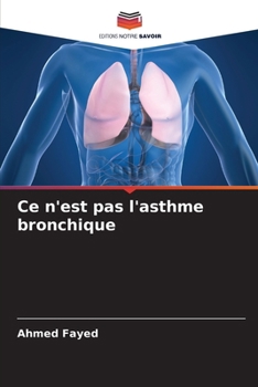 Paperback Ce n'est pas l'asthme bronchique [French] Book