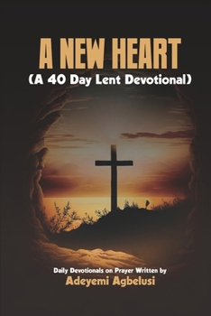 Paperback A New heart: (A Bible Devotional) Book
