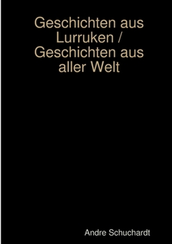 Paperback Geschichten aus Lurruken / Geschichten aus aller Welt [German] Book