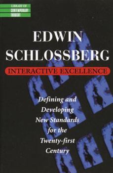 Paperback Interactive Excellence: Defining and Developing New Standards for the Twenty-First Century Book