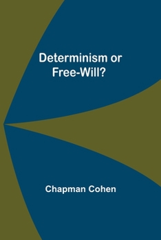 Paperback Determinism or Free-Will? Book