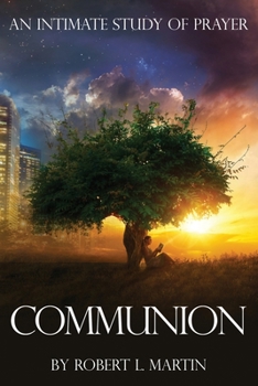 Paperback Communion: An Intimate Study of Prayer Book