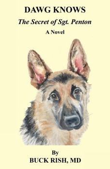 Paperback Dawg Knows - The Secret of Sgt. Penton Book