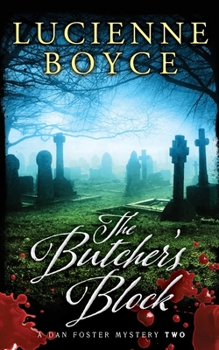 The Butcher's Block (A Dan Foster Mystery Book 2) - Book #2 of the Dan Foster Mystery
