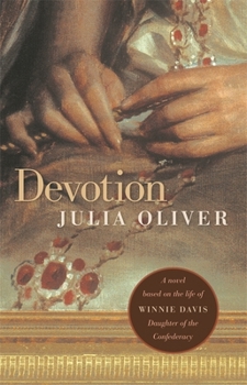 Paperback Devotion: A Novel Based on the Life of Winnie Davis, Daughter of the Confederacy Book