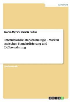 Paperback Internationale Markenstrategie. Marken zwischen Standardisierung und Differenzierung [German] Book