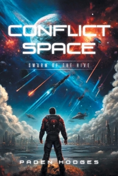 Paperback Conflict Space: Swarm of the Hive Book