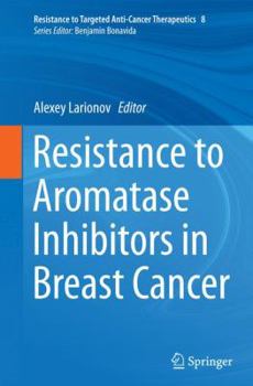 Paperback Resistance to Aromatase Inhibitors in Breast Cancer Book