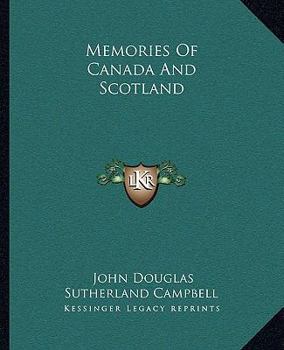 Paperback Memories of Canada and Scotland Book