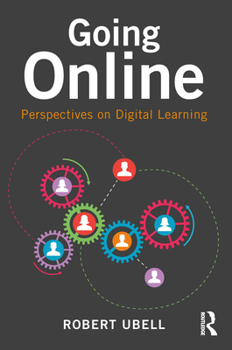 Paperback Going Online: Perspectives on Digital Learning Book