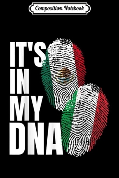 Composition Notebook: Mexican Italian DNA Heritage Nationality Flag Gift  Journal/Notebook Blank Lined Ruled 6x9 100 Pages