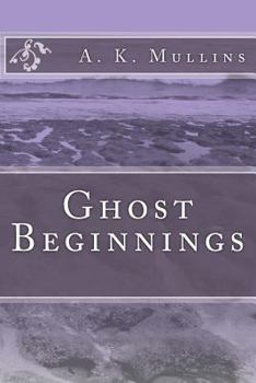 Paperback Ghost Beginnings Book