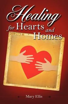 Paperback Healing for Hearts and Homes Book