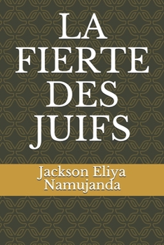 Paperback La Fierte Des Juifs [French] Book