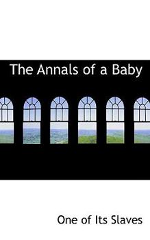 Paperback The Annals of a Baby Book
