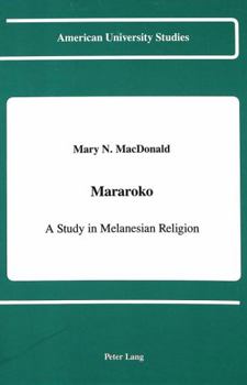 Hardcover Mararoko: A Study in Melanesian Religion Book