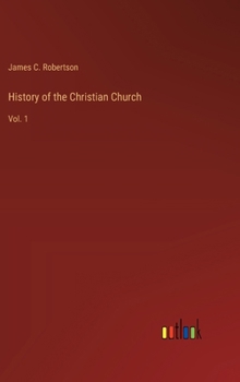 Hardcover History of the Christian Church: Vol. 1 Book